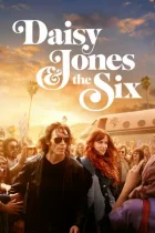 Дейзи Джонс и The Six (1 сезон) все серии